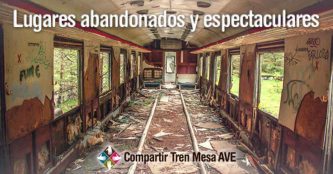 Lugares abandonados y espectaculares que no esperas encontrar en España