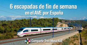 6 escapadas de fin de semana en el AVE por España