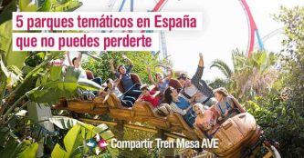 5 parques temáticos en España que no puedes perderte