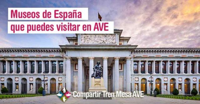 Museos de España que puedes visitar en AVE